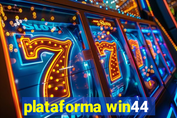 plataforma win44